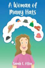 A Woman of Many Hats af Sarah E. Allen