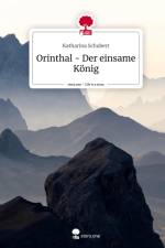 Orinthal - Der einsame König. Life is a Story - story.one af Katharina Schubert