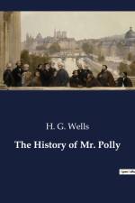 The History of Mr. Polly af H. G. Wells