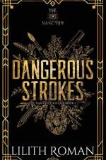 Dangerous Strokes af Lilith Roman