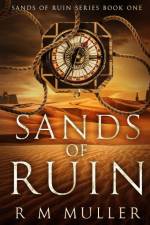 Sands of Ruin af R M Muller