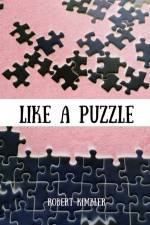 Like a Puzzle af Robert Kimbler