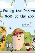 Paisley the Potato Goes to the Zoo af Rhonda Newton