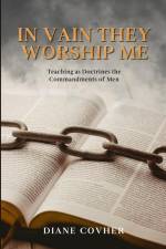 In Vain They Worship Me af Diane Covher