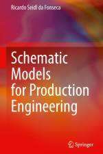 Schematic Models for Production Engineering af Ricardo Seidl Da Fonseca