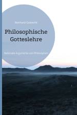 Philosophische Gotteslehre af Reinhard Gobrecht
