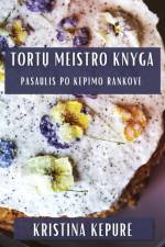 Tort¿ Meistro Knyga af Kristina Kepur¿