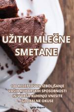 U¿ITKI MLE¿NE SMETANE af Lidija Majcen