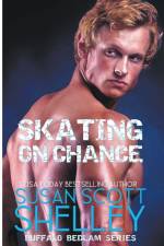 Skating On Chance af Susan Scott Shelley