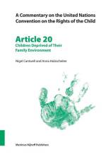 A Commentary on the United Nations Convention on the Rights of the Child, Article 20: Children Deprived of Their Family Environment af Nigel Cantwell
