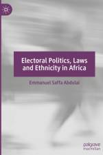 Electoral Politics, Laws and Ethnicity in Africa af Emmanuel Saffa Abdulai