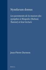 Nymfarum Domus: Les Pavements de la Maison Des Nymphes À Néapolis (Nabeul, Tunisie) Et Leur Lecture af Jean-Pierre Darmon