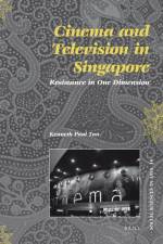 Cinema and Television in Singapore af Kenneth Tan