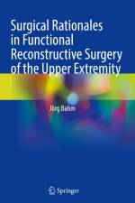 Surgical Rationales in Functional Reconstructive Surgery of the Upper Extremity af Jörg Bahm