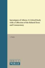 Speusippus of Athens: A Critical Study with a Collection of the Related Texts and Commentary af L. Tarán