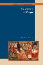Franciscans at Prayer af Timothy Johnson