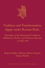 Tradition and Transformation. Egypt Under Roman Rule: Proceedings of the International Conference, Hildesheim, Roemer- And Pelizaeus-Museum, 3-6 July af Katja Lembke