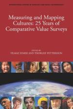 Measuring and Mapping Cultures: 25 Years of Comparative Value Surveys af Yilmaz Esmer