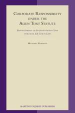 Corporate Responsibility Under the Alien Tort Statute af Michael Koebele