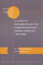 A Guide to Documents on the Arab-Palestinian/Israeli Conflict: 1897-2008 af M. Cherif Bassiouni