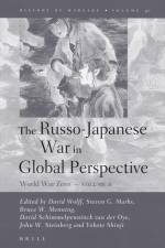The Russo-Japanese War in Global Perspective: World War Zero, Volume II af John Steinberg