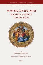 Mysterium Magnum: Michelangelo's Tondo Doni af Regina Stefaniak