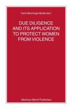 Due Diligence and Its Application to Protect Women from Violence af Carin Benninger-Budel