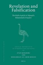 Revelation and Falsification: The Kitāb Al-Qirā'āt of Aḥmad B. Muḥammad Al-Sayyārī af Etan Kohlberg