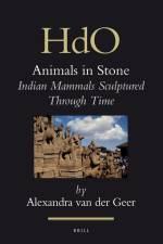 Animals in Stone: Indian Mammals Sculptured Through Time af Alexandra van der Geer