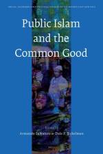 Public Islam and the Common Good af Armando Salvatore