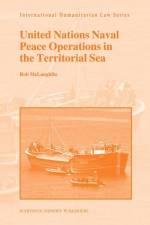 United Nations Naval Peace Operations in the Territorial Sea af Rob McLaughlin