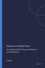 Studies in Catullan Verse: An Analysis of Word Types and Patterns in the Polymetra af Loomis