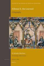 Alfonso X, the Learned: A Biography af H. Salvador Martínez