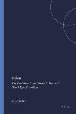 Helen: The Evolution from Divine to Heroic in Greek Epic Tradition af Linda Lee Clader