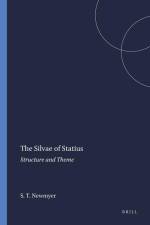 The Silvae of Statius: Structure and Theme af Stephen Thomas Newmyer