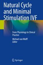 Natural Cycle and Minimal Stimulation IVF af Michael von Wolff