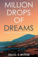 Million Drops of Dreams af Brijil K. Mathew