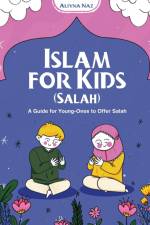 Islam for Kids (Salah) af Aliyna Naz