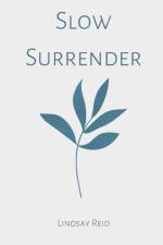 Slow Surrender af Lindsay Reid