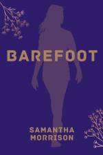 Barefoot af Samantha Morrison