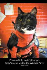 Princess Pinky and Cat Larson. Emily's secret visit to the Witches Party. af Gabriell Monro