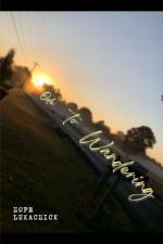 Ode to Wandering af Hope Lukachick