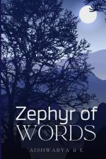Zephyr of Words af Aishwarya R L
