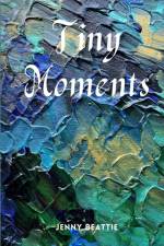 Tiny Moments af Jenny Beattie