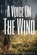 A Voice On The Wind af Nicole Radosti Pipia