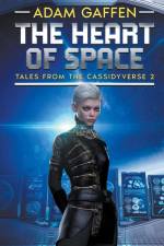 The Heart of Space af Adam Gaffen