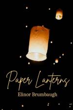 Paper Lanterns af Elinor Brumbaugh