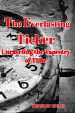 The Everlasting Ticker af Kingsley Givans