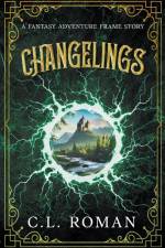 Changelings af C. L. Roman