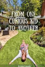 From One Curious Kid to Another af Erica Lundy